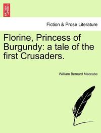 bokomslag Florine, Princess of Burgundy