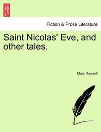 bokomslag Saint Nicolas' Eve, and Other Tales.