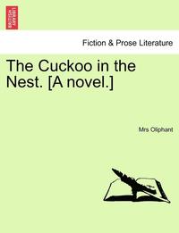 bokomslag Cuckoo in the Nest. [A Novel.]