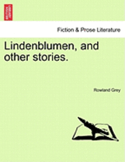 bokomslag Lindenblumen, and Other Stories.