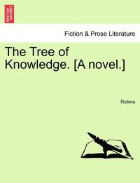 bokomslag The Tree of Knowledge. [A Novel.]