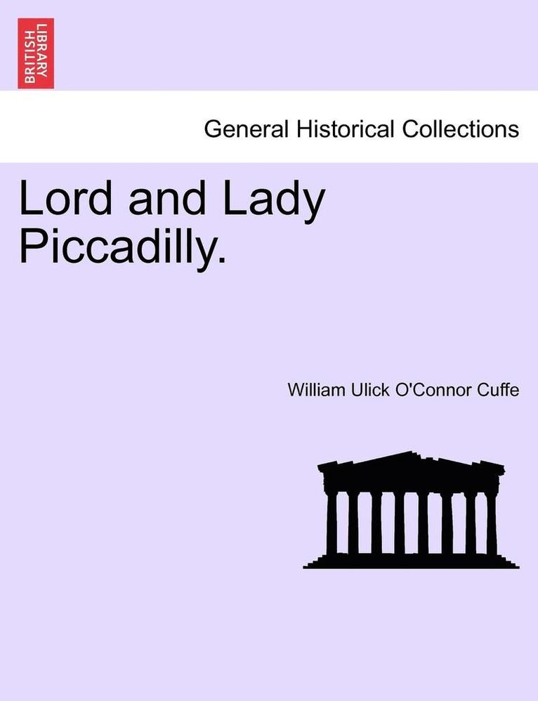 Lord and Lady Piccadilly. 1