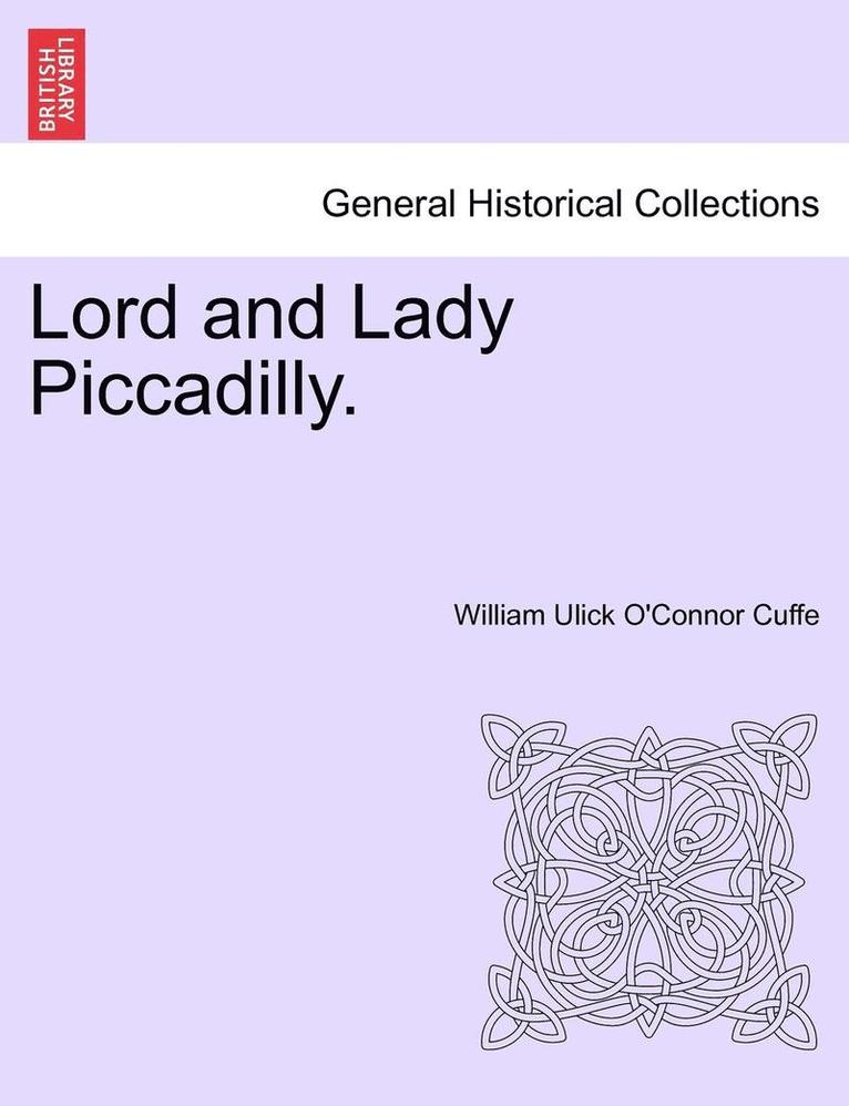 Lord and Lady Piccadilly. 1