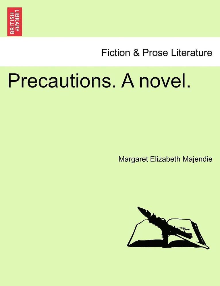 Precautions. a Novel. 1