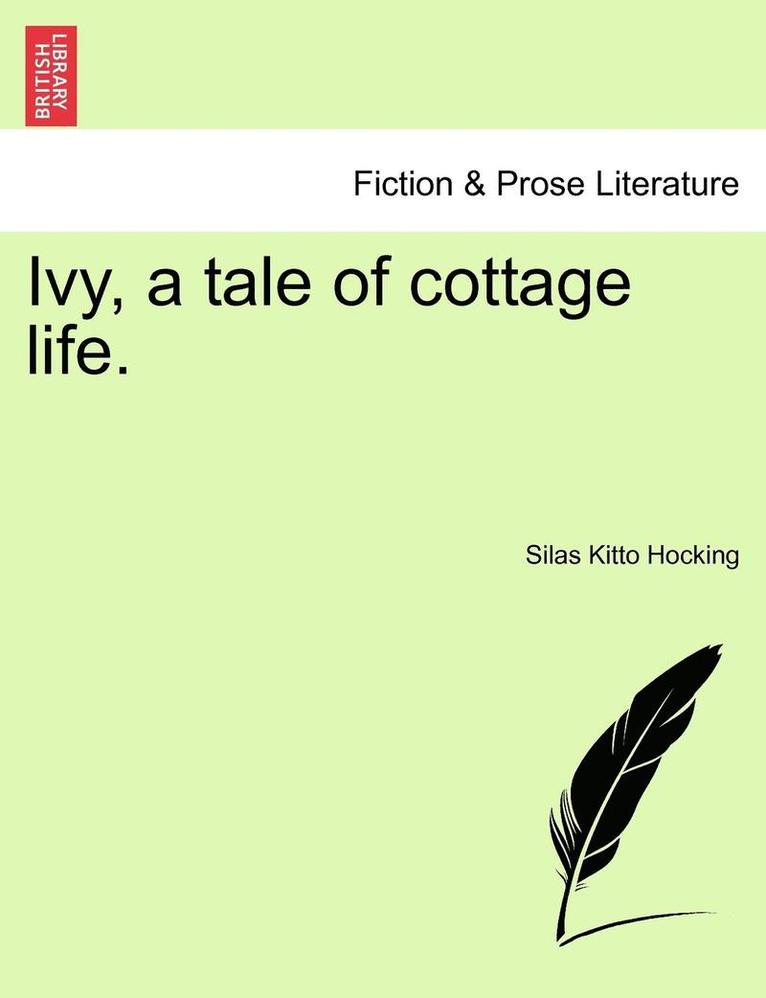 Ivy, a Tale of Cottage Life. 1