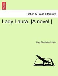 bokomslag Lady Laura. [A Novel.]