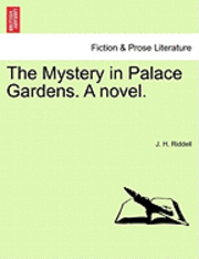 bokomslag The Mystery in Palace Gardens. a Novel.