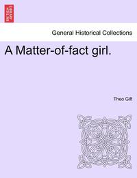 bokomslag A Matter-Of-Fact Girl.