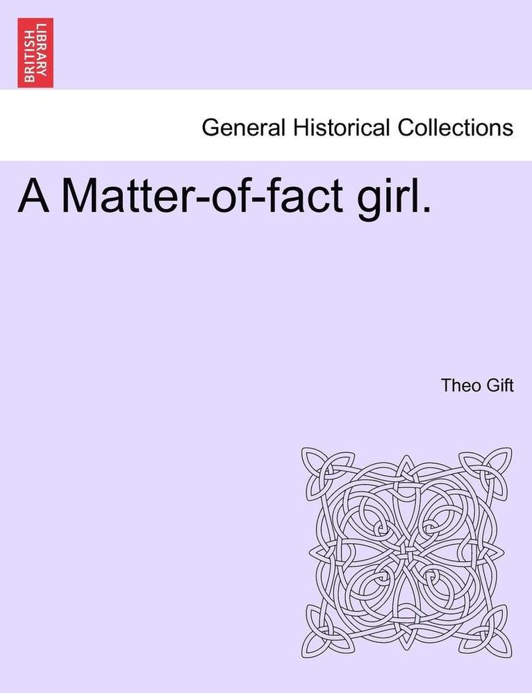 A Matter-Of-Fact Girl.
