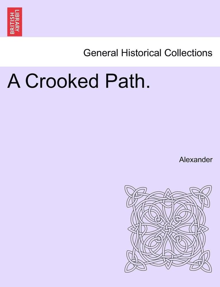 David Alexander, Alexander - A Crooked Path., Häftad