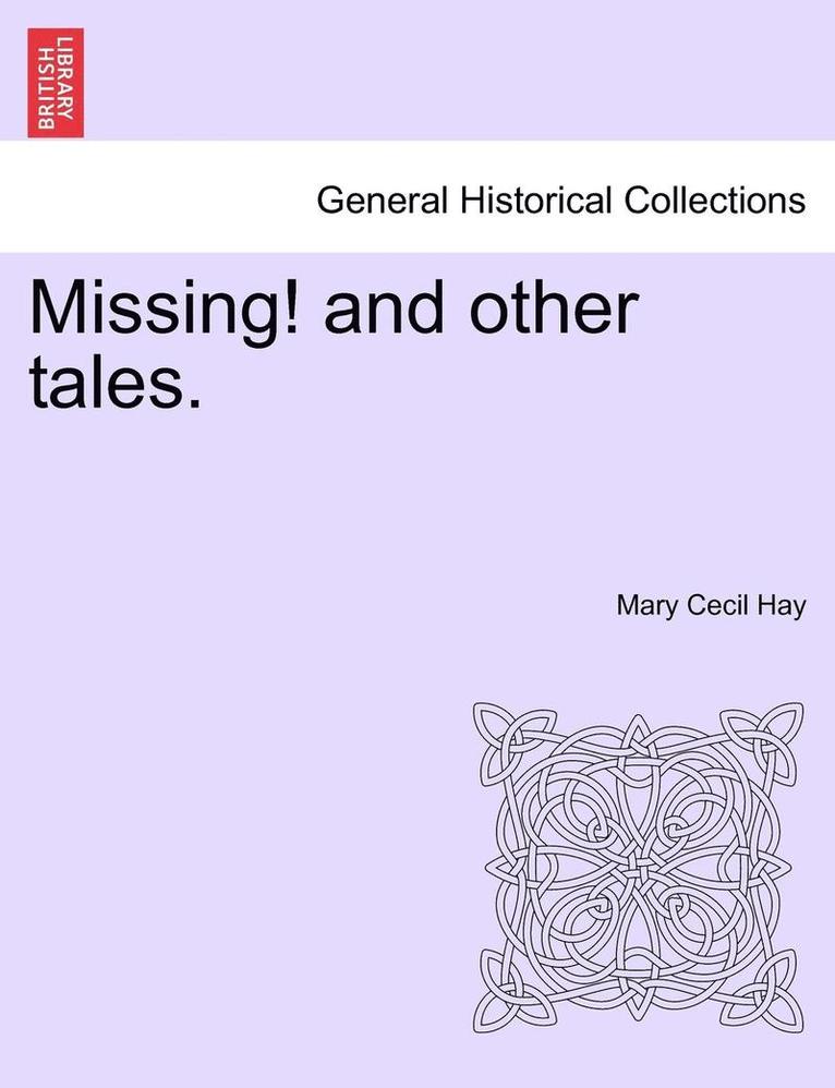 Missing! and Other Tales. 1