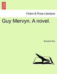 bokomslag Guy Mervyn. a Novel.