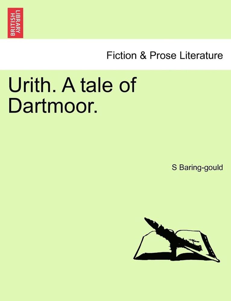 Urith. a Tale of Dartmoor. Vol. I. 1