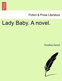 bokomslag Lady Baby. a Novel.