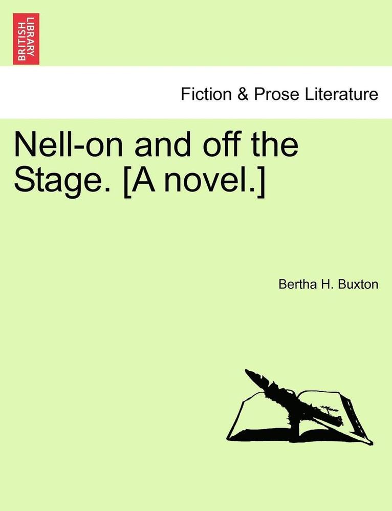 Nell-On and Off the Stage. [A Novel.]