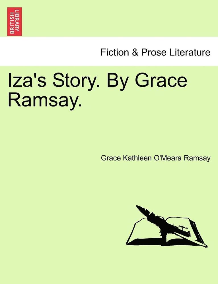 Iza's Story. by Grace Ramsay. 1