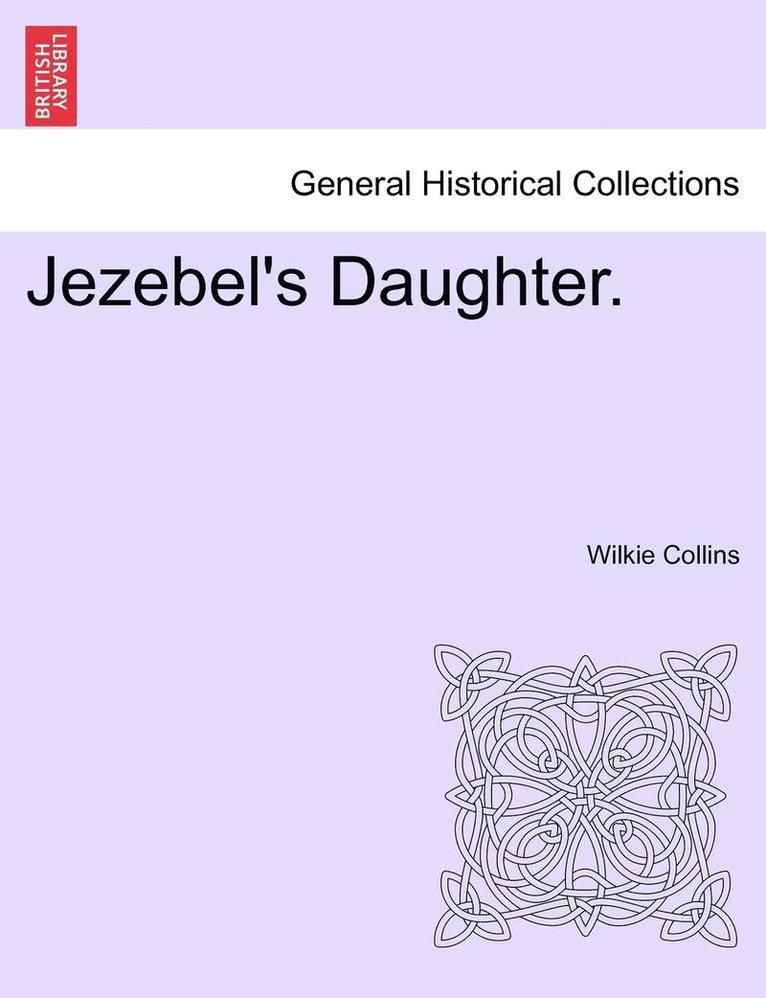 Jezebel's Daughter. 1