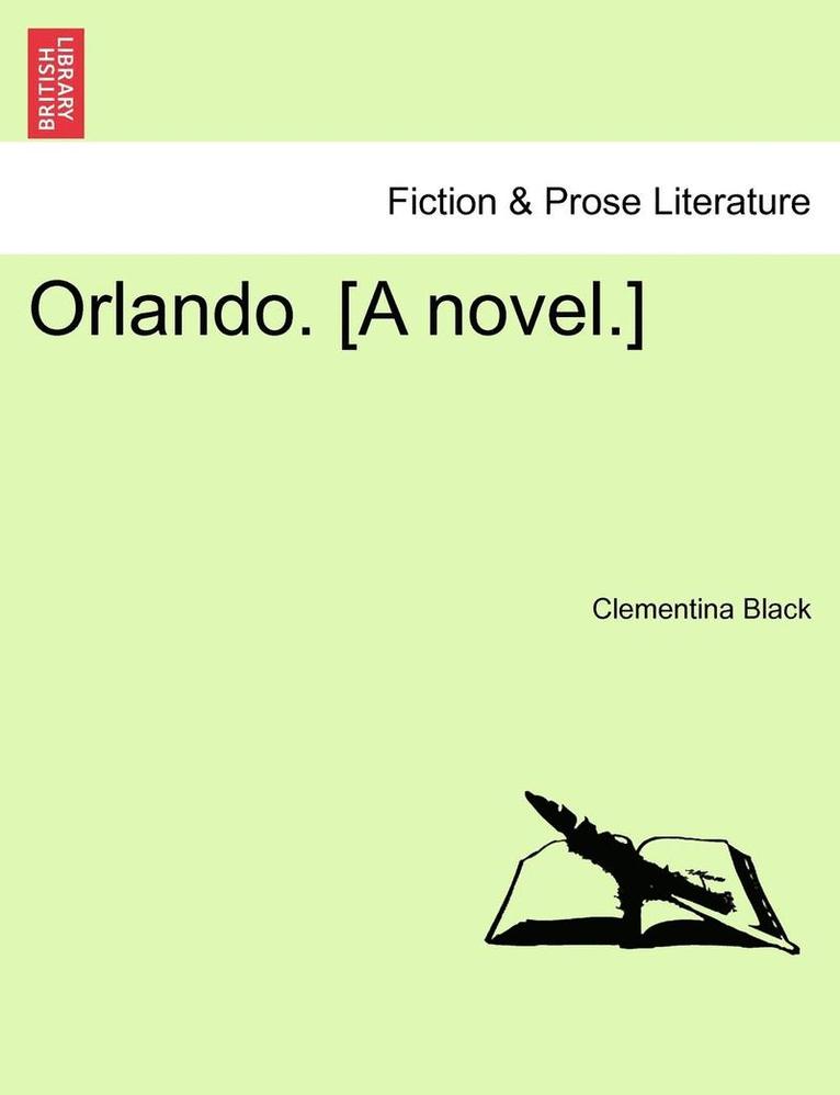 Orlando. [A Novel.] 1