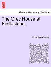 bokomslag The Grey House at Endlestone.