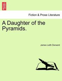 bokomslag A Daughter of the Pyramids. Volume II