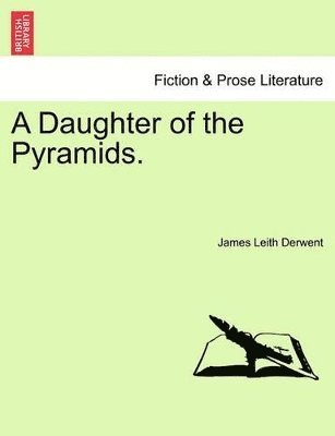 A Daughter of the Pyramids. Volume II 1