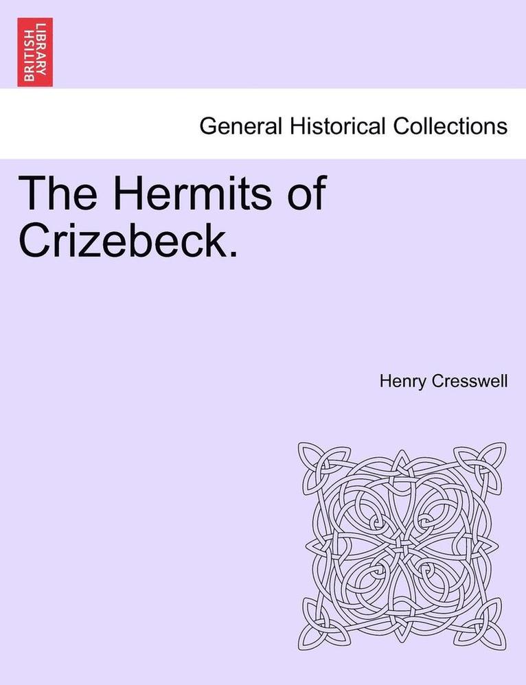 The Hermits of Crizebeck. 1