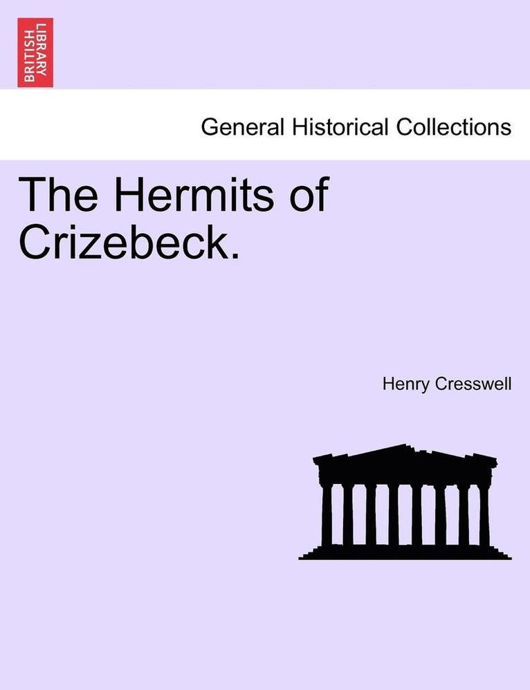 The Hermits of Crizebeck. 1