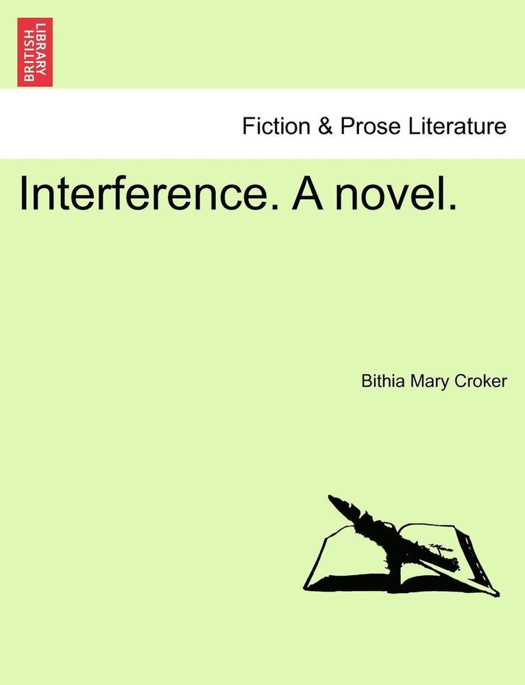 Interference. a Novel. 1