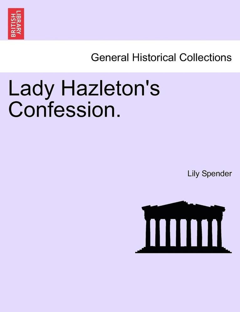 Lady Hazleton's Confession. 1