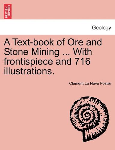 bokomslag Textbook of Ore and Stone Mining [With 716 illustrations]