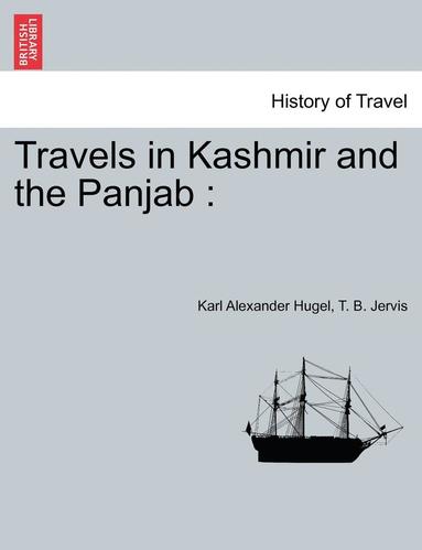 bokomslag Travels in Kashmir and the Panjab