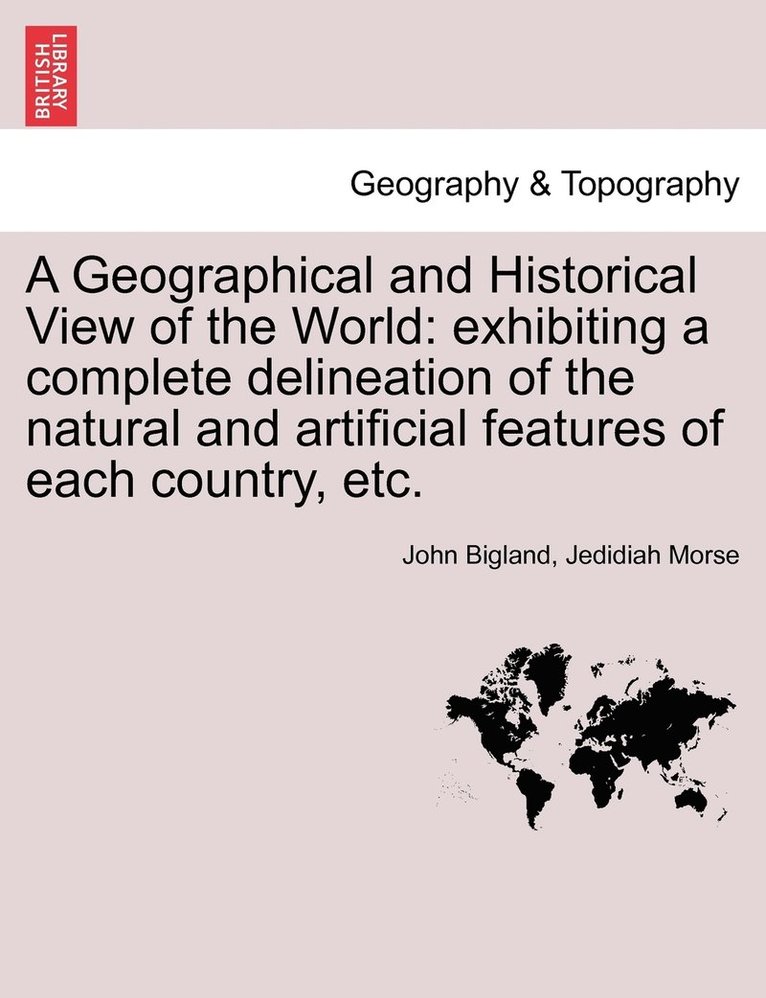 Geographical and Historical View of the World