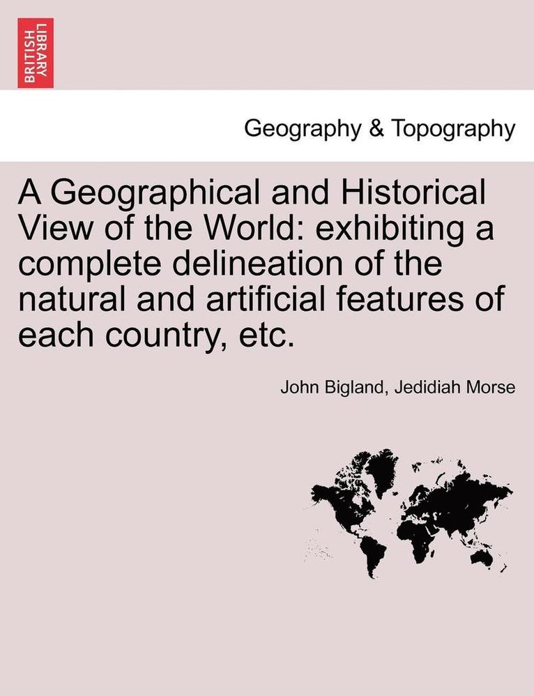 Geographical and Historical View of the World