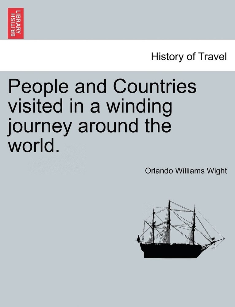 People and Countries visited in a winding journey around the world. 1