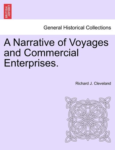 bokomslag A Narrative of Voyages and Commercial Enterprises.