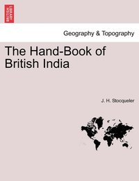 bokomslag The Hand-Book of British India