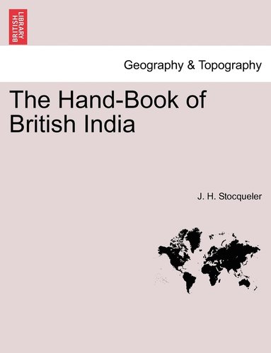 bokomslag The Hand-Book of British India