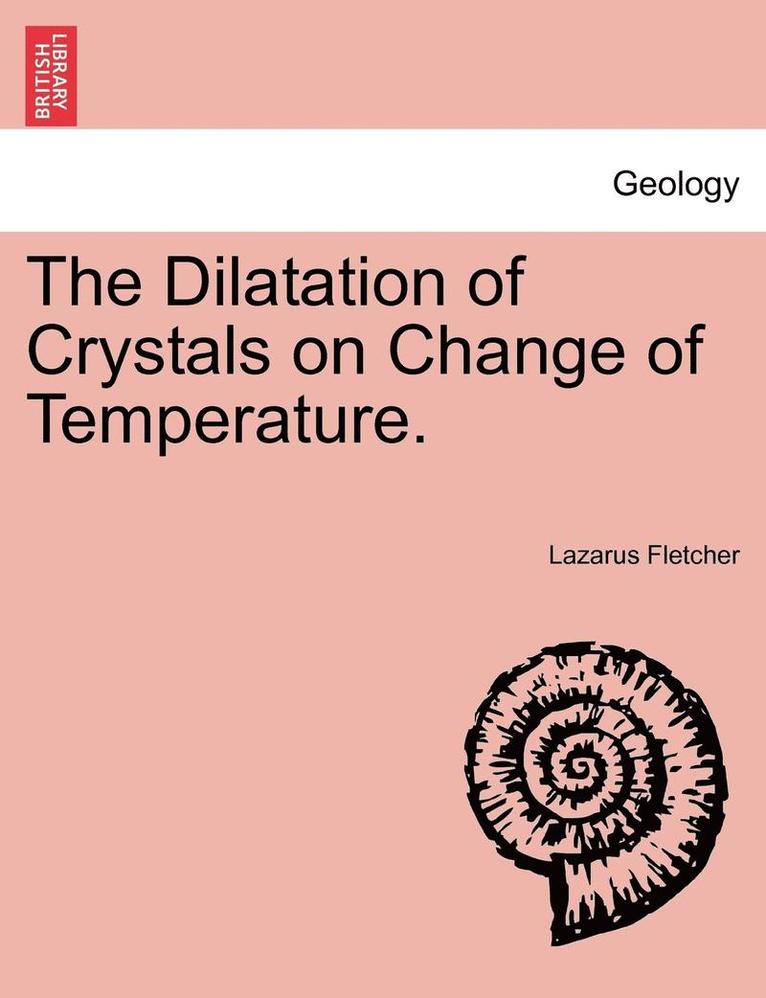 The Dilatation of Crystals on Change of Temperature. 1