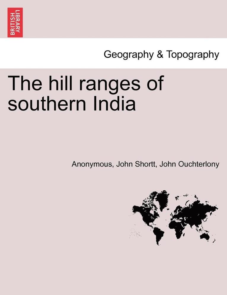 The Hill Ranges of Southern India. Part III 1