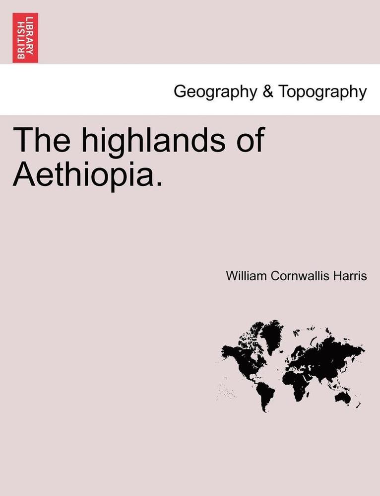 The Highlands of Aethiopia. 1