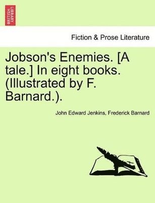 Jobson's Enemies. [A Tale.] in Eight Books. Book VII 1