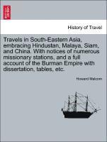 Howard Malcom - Travels in South-Eastern Asia, embracing Hindustan, Malaya, Siam, and China. With notices of numerous missionary stations, and a full account of the Burman Empire with dissertation, tables, etc., Häftad
