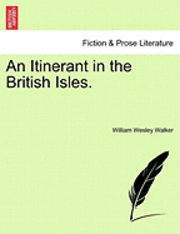 An Itinerant in the British Isles. 1