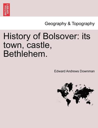 bokomslag History of Bolsover