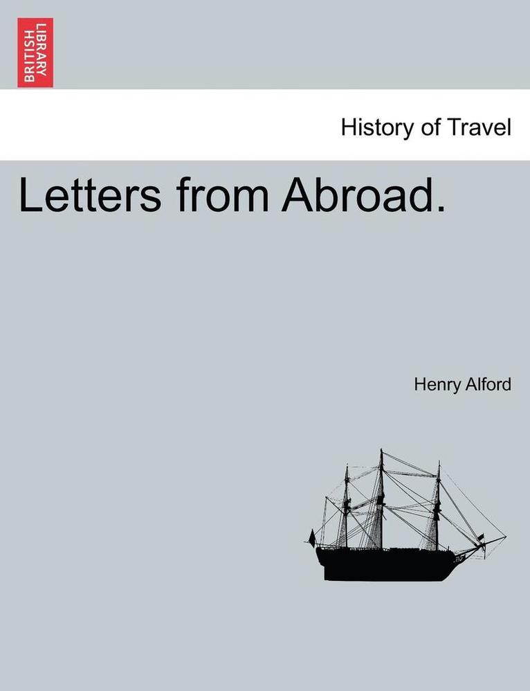 Henry Alford - Letters from Abroad., Häftad