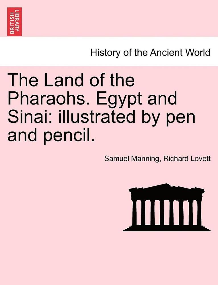 Samuel Manning, Richard Lovett - Land of the Pharaohs. Egypt and Sinai, Häftad