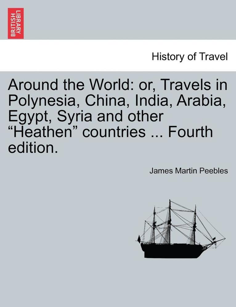 James Martin Peebles - Around the World, Häftad