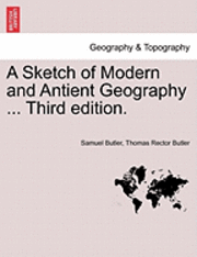 bokomslag A Sketch of Modern and Antient Geography ... Third Edition.