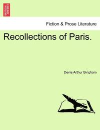 bokomslag Recollections of Paris.