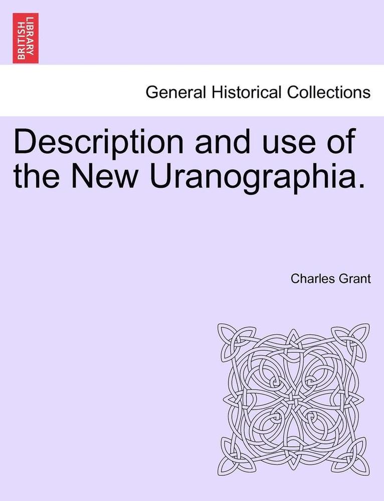 Description and Use of the New Uranographia. 1